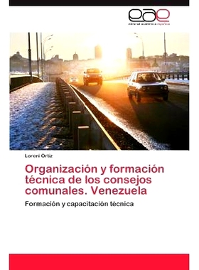 预订 Organizacion y Formacion Tecnica de Los Consejos Comunales. Venezuela: 9783659087684