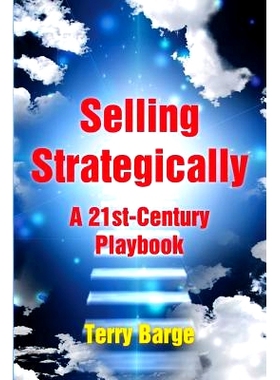 预订 Selling Strategically: A 21st-Century Playbook: 9781942267133