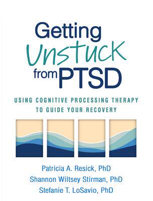 [预订]Getting Unstuck from PTSD 9781462551460