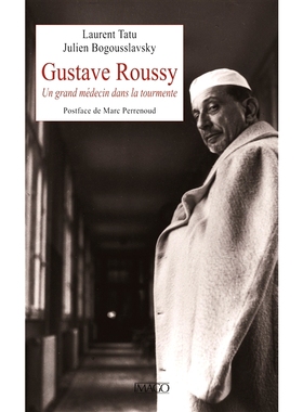 预订 Gustave Roussy : un grand médecin dans la tourmente 古斯塔夫·鲁西：动荡中的伟大医生: 9782380890785