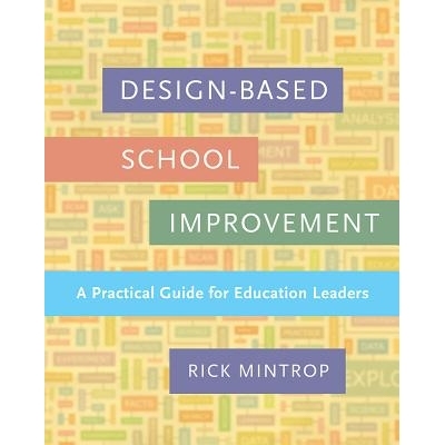 预订 Design-Based School Improvement: A Practical Guide for Education Leaders 设计型学校改进：教育领导实用指南（平装）: