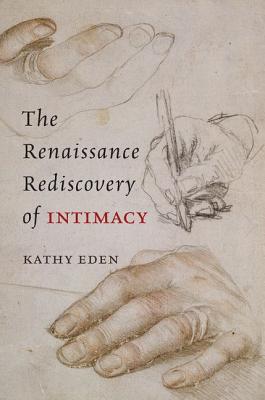 【预订】The Renaissance Rediscovery of Intimacy 9780226184623