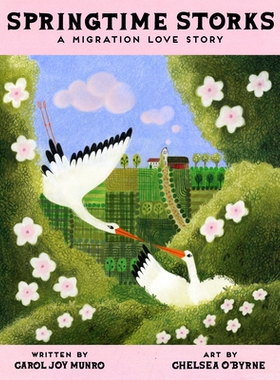 预订 Springtime Storks: A Migration Love Story 春天的鹳鸟：迁徙的故事: 9781662651212