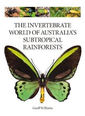 [预订]The Invertebrate World of Australiaâ€™s Subtropical Rainforests 9781486312917