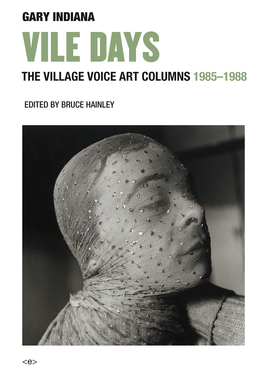 【预订】Vile Days: The Village Voice Art Columns, 1985-1988