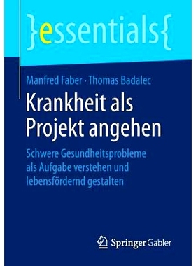 预订 Krankheit als Projekt angehen: Schwere Gesundheitsprobleme als Aufgabe verstehen und lebensfördernd gestalten: 978