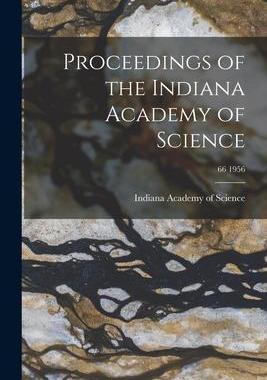 [预订]Proceedings of the Indiana Academy of Science; 66 1956 9781015226425