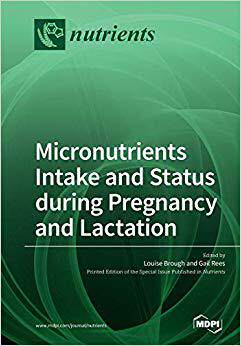 【预售】Micronutrients Intake and Status during Pregnancy and Lactation