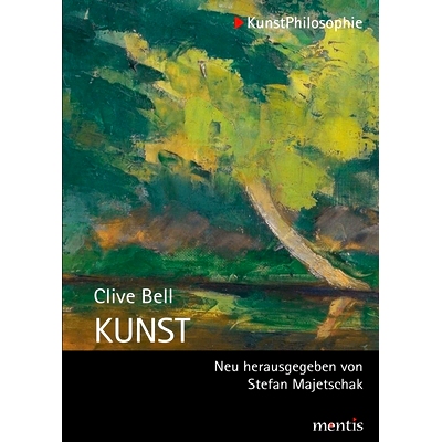预订 Kunst: Neu bearbeitet und herausgegeben von Stefan Majetschak 艺术：新编辑出版: 9783957431738