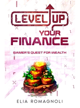 预订 Level Up Your Finance: Gamer’s Quest for Wealth: 9798333425188