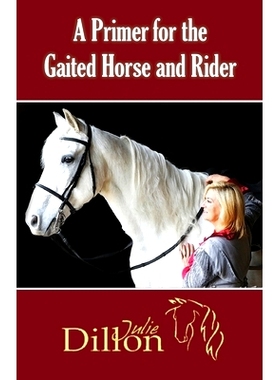 预订 A Primer for Gaited Horse and Rider: 9781944393427