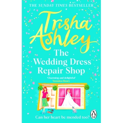 预订 The Wedding Dress Repair Shop: The Brand New, Uplifting and Heart-Warming Summer Romance from the Sunday Times Best