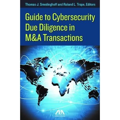 预订 Guide to Cybersecurity Due Diligence in M&A Transactions 并购交易中的网络安全尽职调查指南: 9781634258944