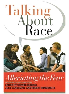 预订 Talking About Race: Alleviating the Fear: 9781579225605