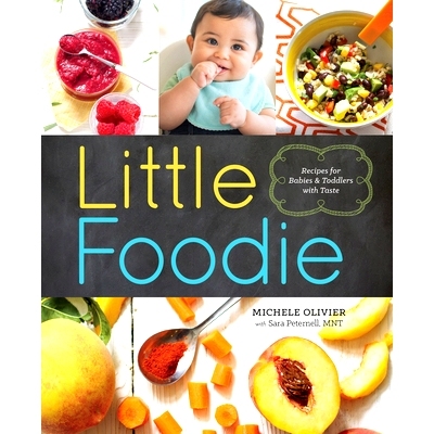预订 Little Foodie: Baby Food Recipes for Babies and Toddlers with Taste: 9781942411048