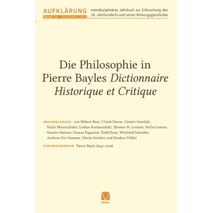 预订 Die Philosophie in Pierre Bayles Dictionnaire Historique et Critique: 9783787347414