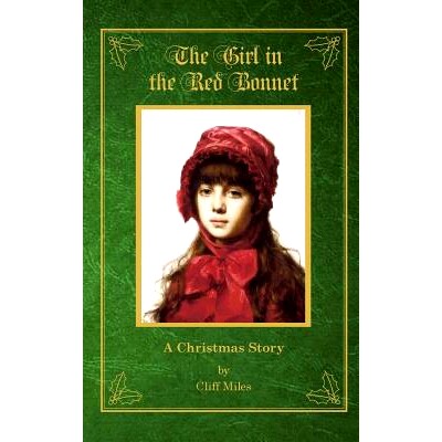 预订 The Girl in the Red Bonnet: A Christmas Story: 9780842529846