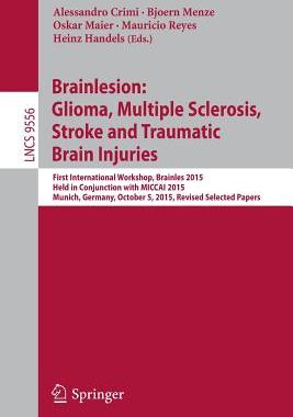 预订 Brainlesion: Glioma, Multiple Sclerosis, Stroke and Traumatic Brain Injuries