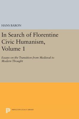 【预订】In Search of Florentine Civic Humanism, Volume 1