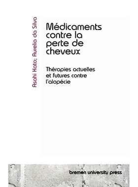 预订 Médicaments contre la perte de cheveux: Thérapies actuelles et futures contre l’alopécie: 9783690350150