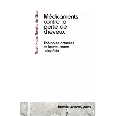 预订 Médicaments contre la perte de cheveux: Thérapies actuelles et futures contre l’alopécie: 9783690350150