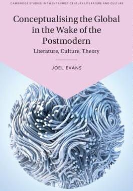 【预订】Conceptualising the Global in the Wake of the Postmodern