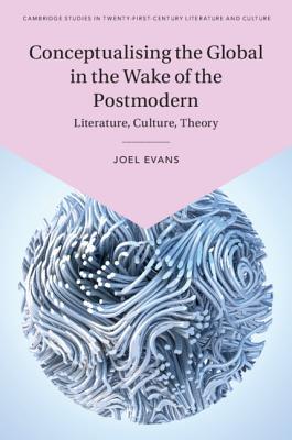 【预订】Conceptualising the Global in the Wake of the Postmodern