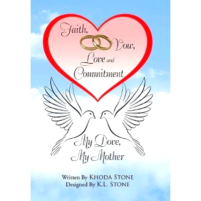 预订 Faith, Vow, Love and Commitment: My Dove, My Mother: 9781543463903