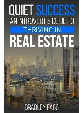 预订 Quiet Success: An Introvert’s Guide to Thriving in Real Estate: Quiet Power in Real Estate: Navigating the Industr