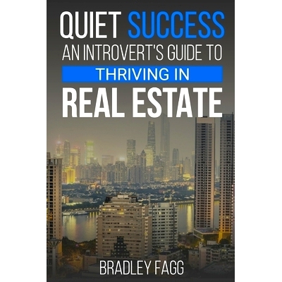 预订 Quiet Success: An Introvert’s Guide to Thriving in Real Estate: Quiet Power in Real Estate: Navigating the Industr