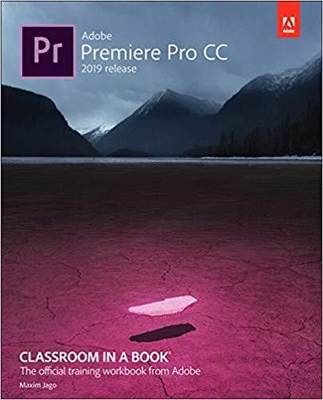 【预售】Adobe Premiere Pro CC Classroom in a Book (2019 Release)