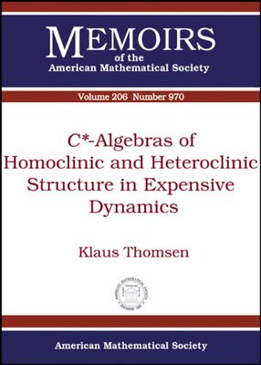 【预售】$C^*$-Algebras of Homoclinic and Heteroclinic Structure in Expansive Dynamics