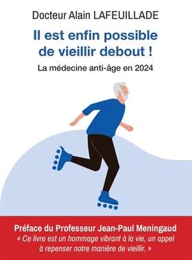 现货 Il est enfin possible de vieillir debout !
