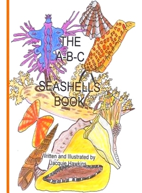 预订 The A-B-C Seashell Book: Seashells starting with A-Z in rhyme: 9781501007361