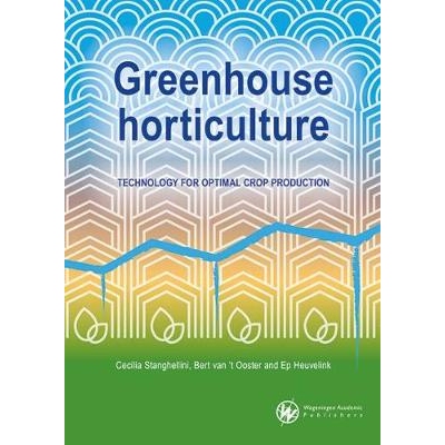 预订 Greenhouse horticulture: Technology for optimal crop production 温室园艺：优化作物生产的技术: 9789086863297