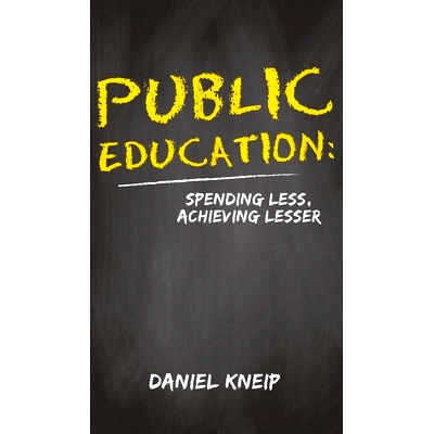 预订 Public Education: Spending Less, Achieving Lesser: 9781647504021