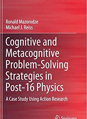 【预售】Cognitive and Metacognitive Problem-Solving Strategies in Post-16 Physics