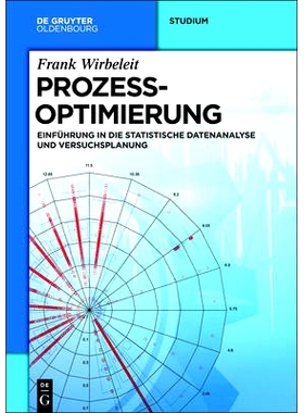 预订 Prozessoptimierung: Einführung in die Statistische Datenanalyse und Versuchsplanung: 9783110342628