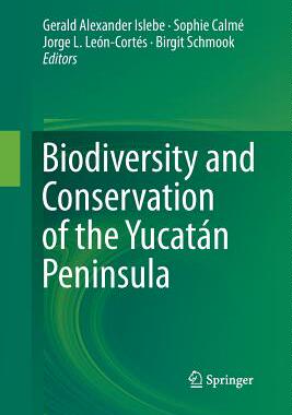 【预订】Biodiversity and Conservation of the Yucatán Peninsula