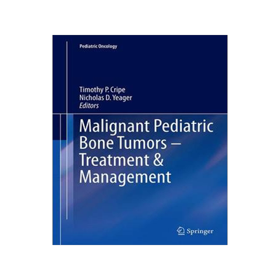 预订 Malignant Pediatric Bone Tumors - Treatment & Management