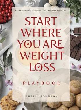 [预订]Start Where You Are Weight Loss Playbook 9781948103831
