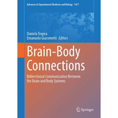 预订 Brain-Body Connections Bidirectional Communication Between the Brain and Body Systems 脑身连接：大脑与身体系统之间