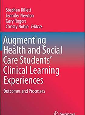 【预售】Augmenting Health and Social Care Students’ Clinical Learning Experiences