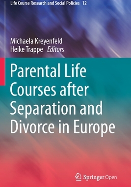 【预订】Parental Life Courses after Separation and Divorce in Europe