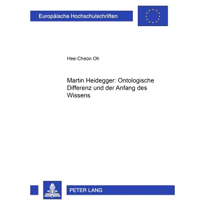 预订 Martin Heidegger- Ontologische Differenz und der Anfang des Wissens: 9783631386873