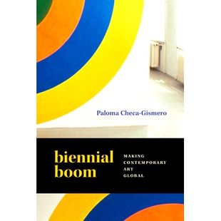 Making Contemporary Art 预订 双年展热潮：让当代艺术走向全球 Boom Global 9781478026280 Biennial