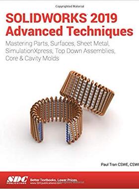 【预售】SOLIDWORKS 2019 Advanced Techniques