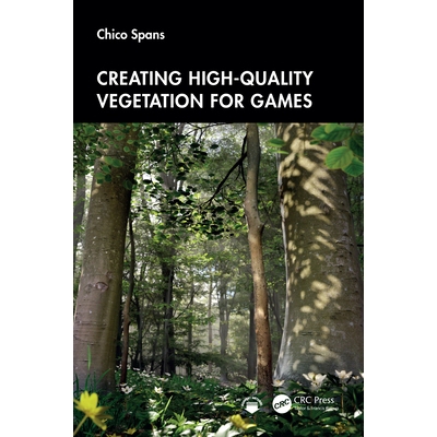 预订 Creating High-Quality Vegetation for Games 为游戏创建高质量植被 9781032785646