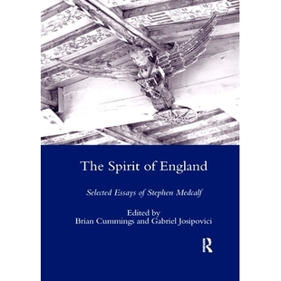 Essays 9780367603465 Spirit 英国精神：麦德卡夫散文选集 Medcalf Stephen Selected England The 预订