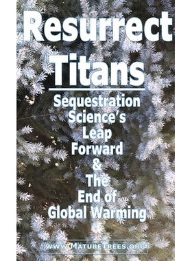 预订 Resurrect Titans Sequestration Science’s Leap Forward & The End of Global Warming: 9798218558017